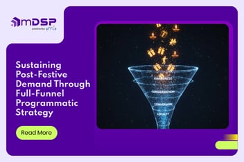 Full-funnel programmatic for beyond festive season growth