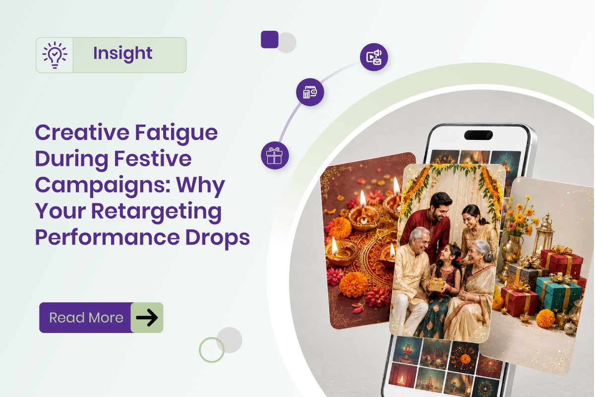 Creative Fatigue During Festive Campaigns: Why Your Retargeting Performance Drops