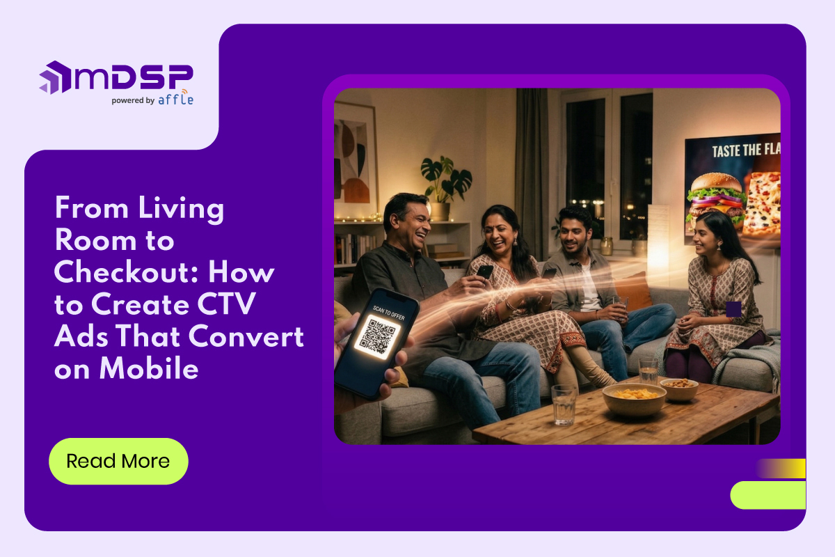 From Living Room to Checkout: How to Create CTV Ads That Convert on Mobile