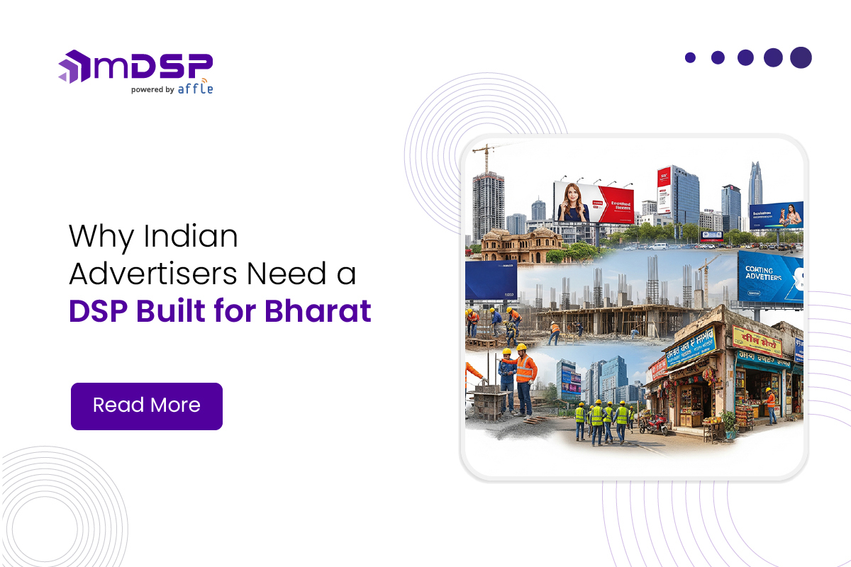 Why Indian Advertisers Need a DSP Built for Bharat
